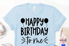 Happy birthday to me - Happy Birthday SVG EPS DXF Product Image 4