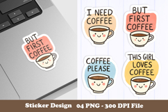 Coffee Lover Sticker | Cute &amp; Caffeinated Quote Theme Product Image 1