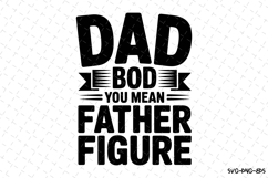 Dad Bod svg | Father&#039;s day Svg | Svg Files Product Image 1