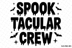 Spook tacular Crew Svg | Halloween Svg | Svg Cut Files Product Image 1
