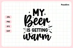 Funny Beer Coaster Quote SVG | My Beer Is Getting Warm Product Image 3