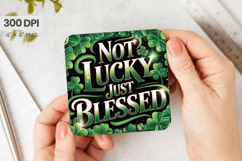 Not Lucky Just Blessed Square Coaster PNG Sublimation Design Product Image 1