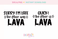 Sorry I'm Late The Floor Was Lava Mommy And Me SVG Product Image 2