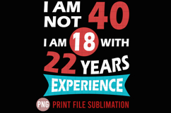 I Am Not 40 Product Image 1