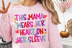 This Mama Loves Her Hearts On Her Sleeve Png Product Image 5