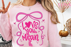 Love You Mean It PNG, Coquette Valentines Png Product Image 1