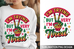 I&#039;m Trying but I&#039;m Sublimation Design - Funny Skeleton PNG Product Image 1