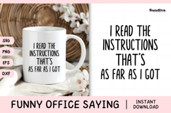 Funny Office Saying SVG | I Read The Instructions Product Image 1