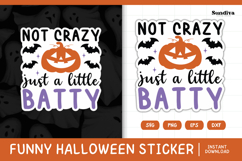 Funny Halloween Sticker | Not Crazy Just A Little Batty Product Image 1
