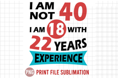 I Am Not 40 Product Image 1