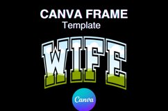 Wife Canva Frame Varsity Valentine&#039;s Wedding Anniversary Product Image 1