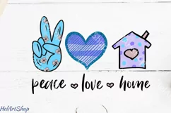 Peace Love Home png | Home png | Sublimation Product Image 1