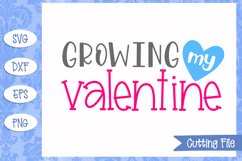 Growing my valentine SVG File Product Image 1