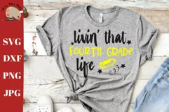 Fourth grade life svg, 4th grade shirt svg 4th grade teacher Product Image 1