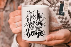 Tis The Season To Stay Home Lettering Quotes Product Image 2