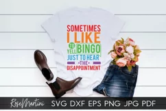 Sometimes I Like To Yell Bingo SVG Bingo game Bingo lover Product Image 5