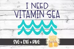 I Need Vitamin Sea - Summer SVG PNG DXF Cut Files Product Image 2