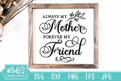 Mothers Day SVG | Mom Quote | Always My Mother | Farmhouse Product Image 1
