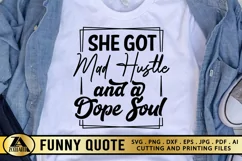 She Got Mad Hustle And A Dope Soul SVG Woman Funny Quote SVG Product Image 1