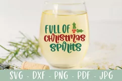 Christmas Wine Glass SVG - Full of Christmas Spirits SVG Product Image 1