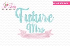 Future Mrs watercolor printable sublimation design Product Image 1