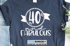 Forty and Fabulous SVG | Forty SVG | 40th Birthday SVG Product Image 1