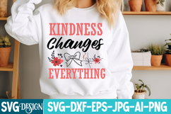 Kindness Changes Everything SVG,Sarcastic SVG Cut Files Product Image 1