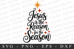 Jesus Is The Reason Svg | Christmas svg | Svg cut file Product Image 1