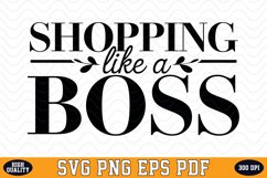 Shopping like a Boss SVG | Quotes | SVG Cut files Product Image 1