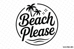 Beach please svg | Summer Svg | Svg Cut Files Product Image 1