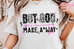 Trendy Christian But God He Makes A Way Png | Religious Png Product Image 4