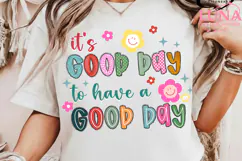 it’s a good day to have a good day PNG digital download Product Image 3