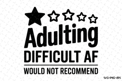 Adulting Difficult AF svg | Sarcastic Svg | Svg Cut Files Product Image 1