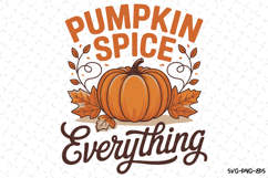 Pumpkin Spice Everything Svg | Halloween Svg | Svg Cut Files Product Image 1
