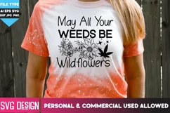 May All Your Weeds Be Wildflowers - Weed SVG Cut Files Product Image 2