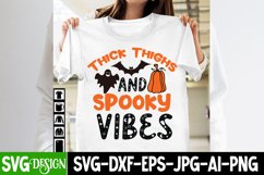 Thick Thighs And Spooky Vibes Halloween SVG | Halloween SVG Product Image 1