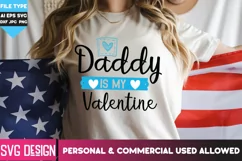 Daddy is my valentine svg, valentine shirt svg Product Image 3
