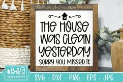 Farmhouse Sign | Home SVG | House Was Clean Yesterday Product Image 3