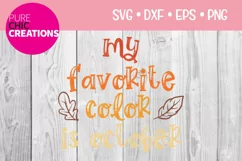 My Favorite Color is Oct|Fall Quote SVG|SVG DXF PNG EPS Product Image 1