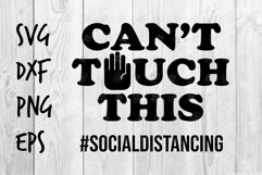 Can&#039;t Touch This Social Distancing SVG Product Image 1