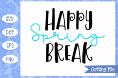 Happy spring break SVG File Product Image 1