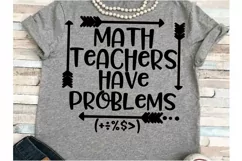 Teacher svg SVG DXF JPEG Silhouette Cameo Cricut Math Teacher svg iron on math teachers have problems svg Teacher gift Product Image 1