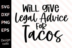 Will Give Legal Advice For Tacos SVG Product Image 1