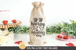 Valentine Wine Bag SVG | Sip Sip Hooray It's Valentine's Day Product Image 1