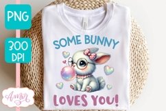 Cute Easter sublimation, Some bunny loves you PNG design Product Image 2