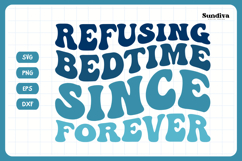 Funny Boy Toddler T-shirt Quotes SVG | Refusing Bedtime Product Image 3