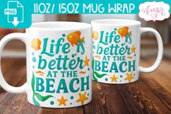 Life is better at the beach T-shirt and mug sublimation PNG Product Image 3
