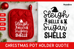 Christmas Pot Holder Quote SVG | Sleigh Bells Sugar Shells Product Image 1