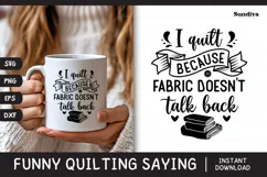 Funny Quilting Quote SVG For Quilters | I Quilt Because Product Image 1