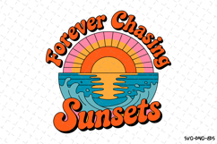 Forever Chasing Sunsets svg | Summer Svg | Svg Cut Files Product Image 1